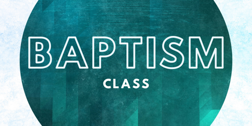 Adult Baptism Class – West Houston Christian Church