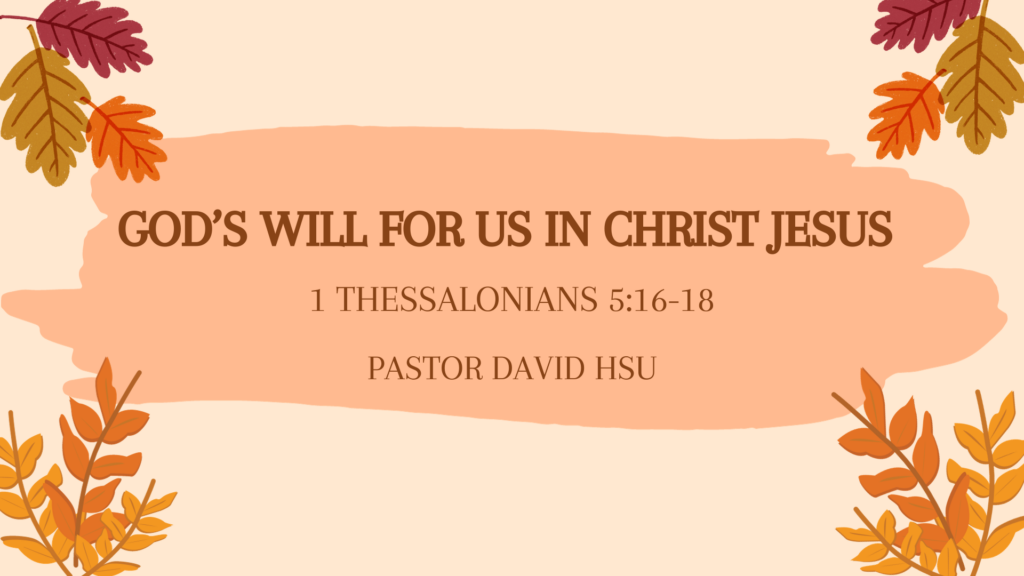 God’s will for us in Christ Jesus